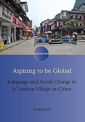 Aspiring To Be Global by Shuang Gao Paperback Book