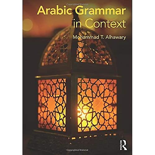 Arabic Grammar in Context (Languages in Context)