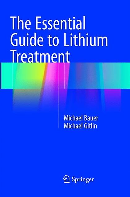 The Essential Guide To Lithium Treatment by Michael Gitlin Paperback