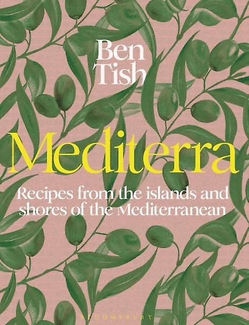 Mediterra by Ben Tish Hardback Book