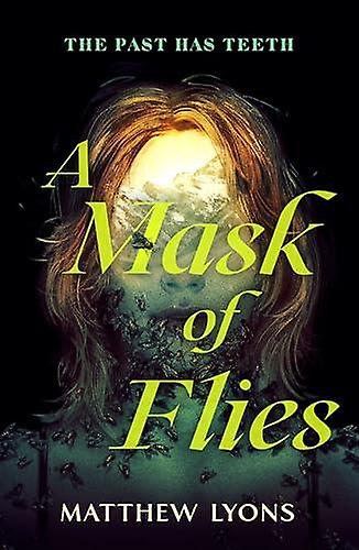 A Mask Of Flies by Matthew Lyons Hardback Book
