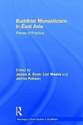 Buddhist Monasticism in East Asia