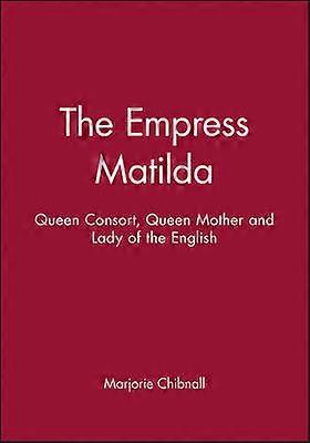 The Empress Matilda
