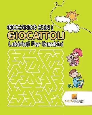 Giocando Con I Giocattoli  Labirinti Per Bambini