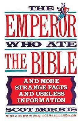 The Emperor Who Ate the Bible