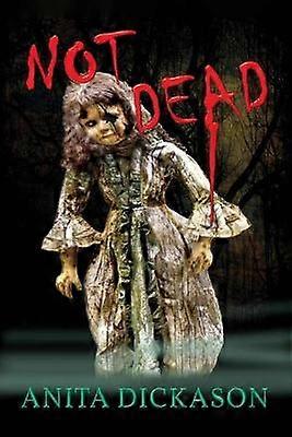 Not Dead