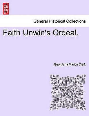 L'épreuve de Faith Unwin