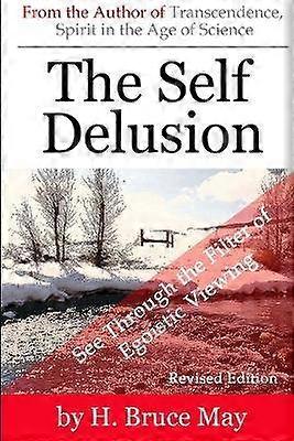 The Self Delusion