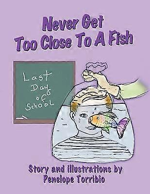 Never Get Too Close to a Fish