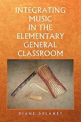 Integrating Music in the Elementary General Classroom