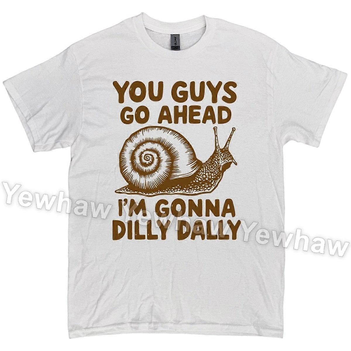 Chlapi, jděte do toho, já jdu na Dilly Dally tričko, vtipné tričko s motivem šneka