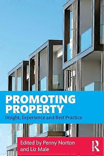 Promoting Property: Insight Experience and Best Practice