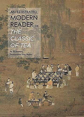 An Illustrated Modern Reader of The Classic of Tea