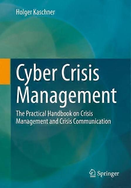 Cyber Crisis Management by Holger Kaschner Paperback