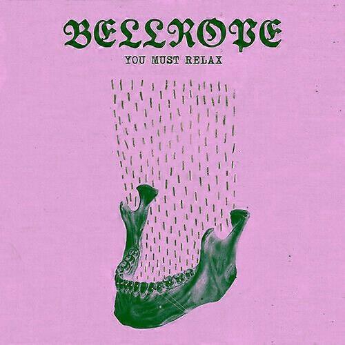 Bellrope You Must Relax CD (2019) NEW