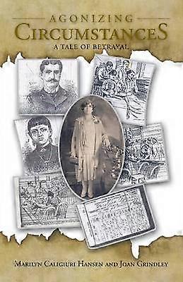 Agonizing Circumstances A Tale of Betrayal