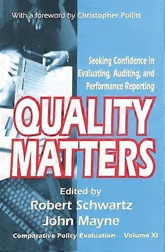 Quality Matters: Seeking Confidence in Evaluating Auditing and Performance Reporting