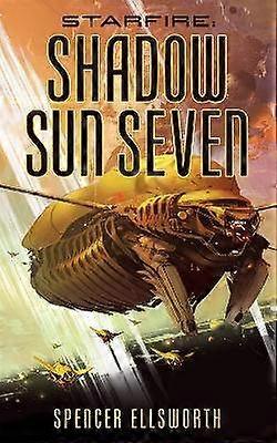 STARFIRE SHADOW SUN SEVEN 2 Starfire Trilogy 2