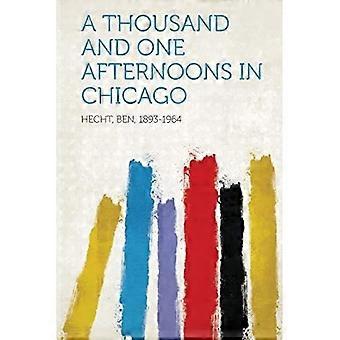 Tausendundein Nachmittage in Chicago