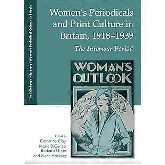 Frauenzeitschriften und Druckkultur in Großbritannien, 1918-1939 : die Zwischenkriegszeit