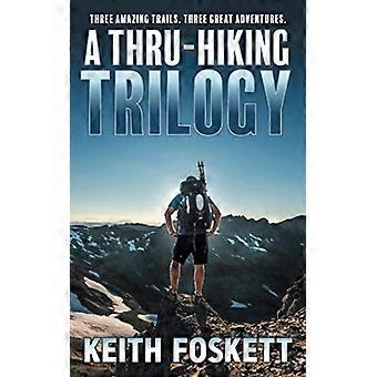 Een thru-hiking trilogie: een verzameling van drie boeken