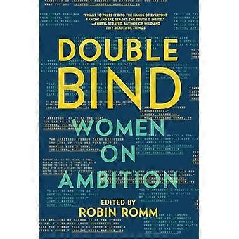 Double-Bind: Frauen auf Ehrgeiz