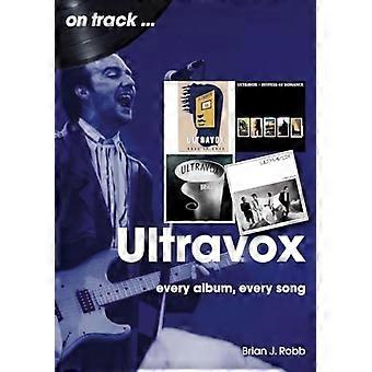 Ultravox op schema: elk album, elk nummer