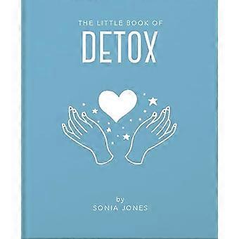 El Pequeño Libro de la Desintoxicación (El Pequeño Libro de...)