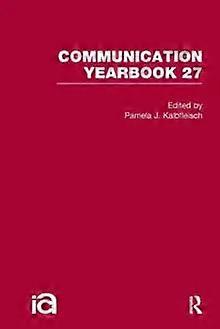 Communication Yearbook 27 - Taylor & Francis Ltd