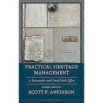 Practical Heritage Management A Reasonable and Good Faith Effort