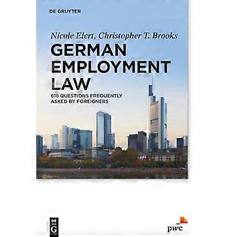 German Employment Law 618 Questions Frequently Asked by Foreigners