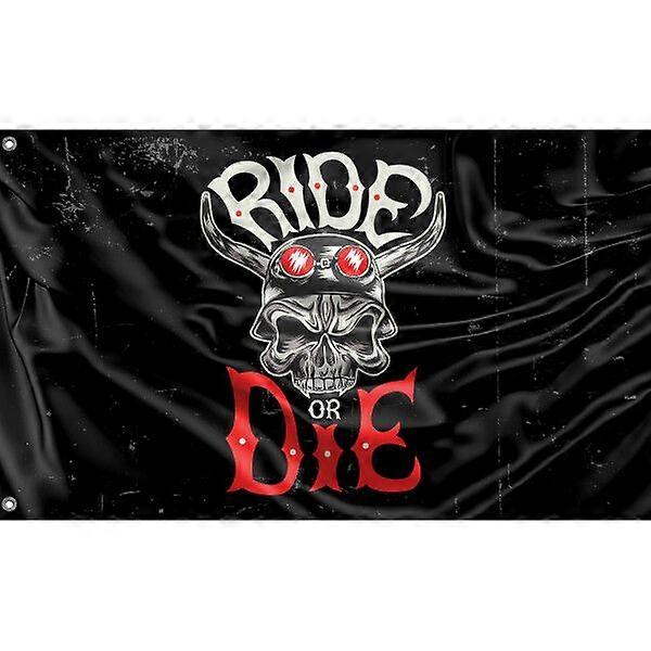 Ride Or Die Biker Flag A1455