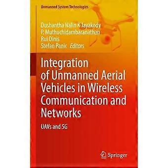 Integration Of Unmanned Aerial Vehicles In Wireless Communication And Networks U - Springer Nature B.V - Hardcover - en Book