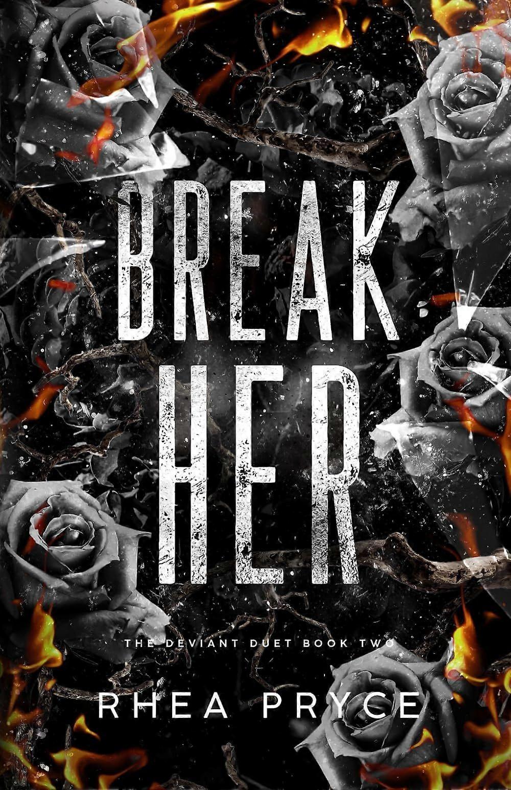 Break her the deviant duet book two