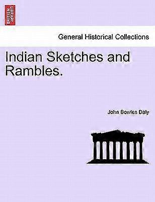 Indian sketches and rambles.