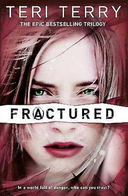 SLATED Trilogy: Fractured