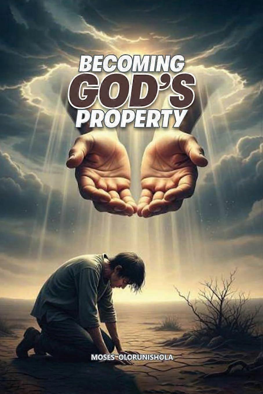 Becoming god's property