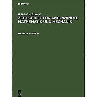 Zeitschrift Für Angewandte Mathematik Und Mechanik. Osa 64, numero 10