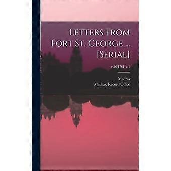Letters From Fort St. George. Serial V.361761 C.1 - Creative Media Partners LLC - Paperback - English Book - History