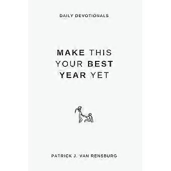 Make This Your Best Year Yet Daily Devotions - Patrick Jansen Van Rensburg - Paperback - en Book