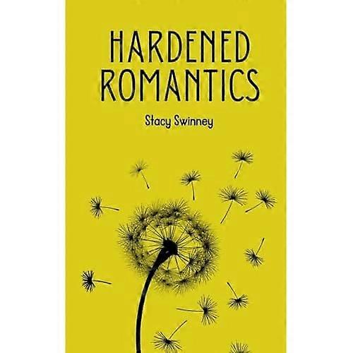 Hardened Romantics