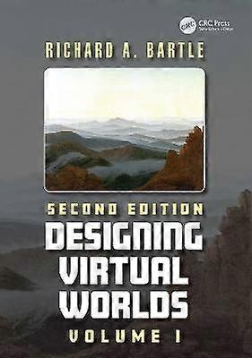 Designing Virtual Worlds Volume I