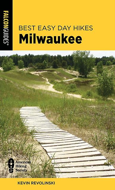Best Easy Day Hikes Milwaukee by Kevin Revolinski Paperback Book