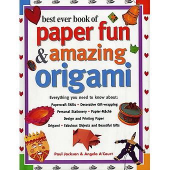 O Melhor Livro de Origami de Papel: Diversão e Incríveis - Jackson Paul
