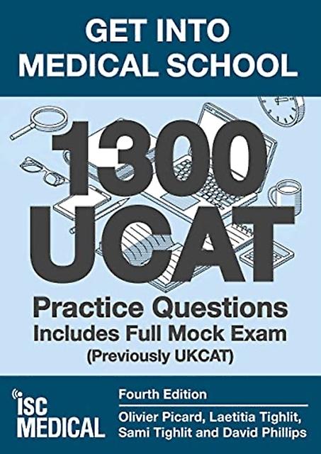 Get Into Medical School  1300 Ucat Practice Questions. Includes Full Mock Exam by David Phillips Paperback