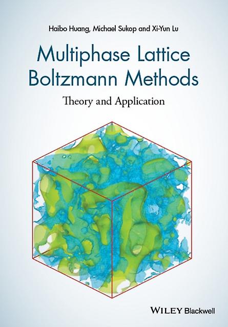 Multiphase Lattice Boltzmann Methods by Haibo Huang Paperback Book