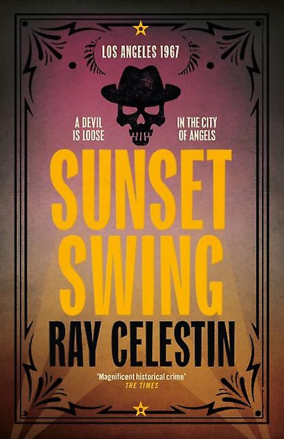 Sunset Swing by Ray Celestin Hardback Book