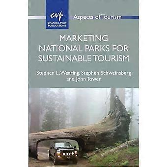 Marketing National Parks For Sustainable Tourism - Stephen L. Wearing