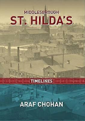 Middlebrough St. Hildas by Araf Chohan Paperback Book
