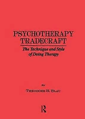 Psychotherapy Tradecraft
